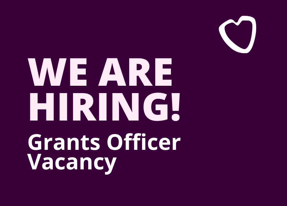 Vacancy: Grants Officer, Jan 26
